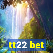 tt22 bet